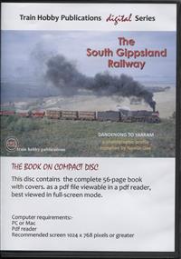 The South Gippsland Railway. Dandenong to Yarram